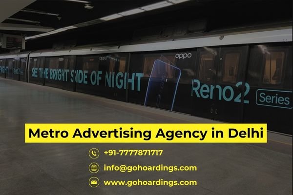Boosting Brand Visibility: The Power of Metro Wrap Advertising in Delhi